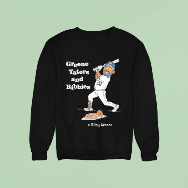 Greene Taters And Ribbies Riley Greene Detroit Tigers Baseball Sweatshirt