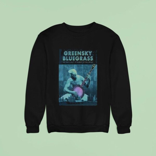 Greensky Bluegrass The Fillmore In Detroit Mi Aug Sweatshirt