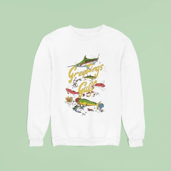 Greetings From The Gulf Fish Sweatshirt