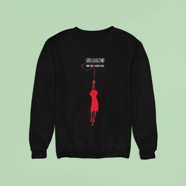 Greg Loiacono Songs From A Golden Dream Sweatshirt