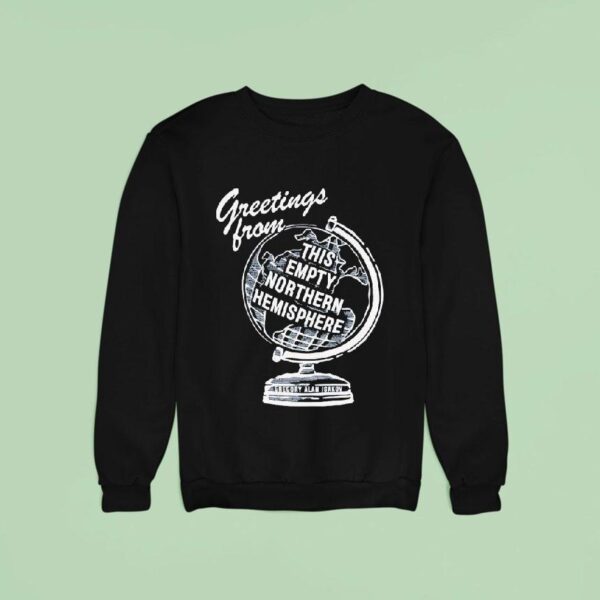 Gregory Alan Isakov Greetings From This Empty Northern Hemisphere Sweatshirt