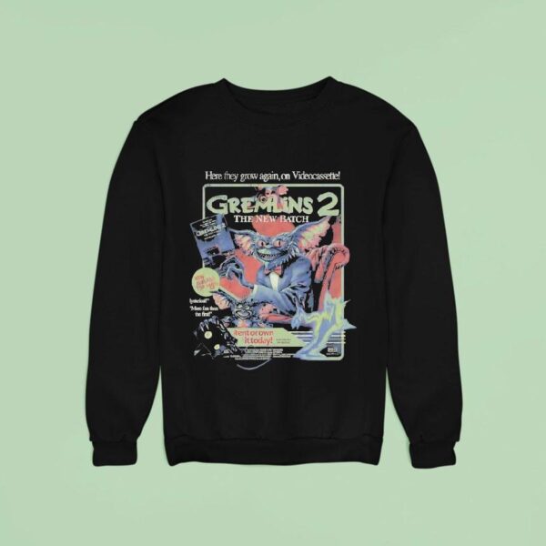 Gremlins The New Batch Here They Grow Again On Videocassette Sweatshirt