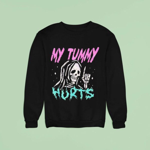 Grim Reaper My Tummy Hurts Sweatshirt