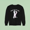 Grind Wit Yo Girl Sodave Music Sweatshirt