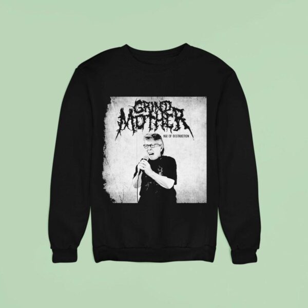 Grindmother Age Of Destruction Sweatshirt