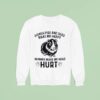 Guinea Pigs And Dogs Make Me Happy Humans Make My Head Hur Sweatshirt