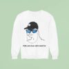 Haha Yes Boys Wirtz Weather Sweatshirt