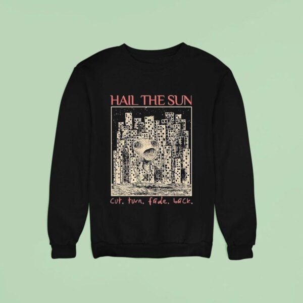 Hail The Sun Cut Turn Fade Back Sweatshirt