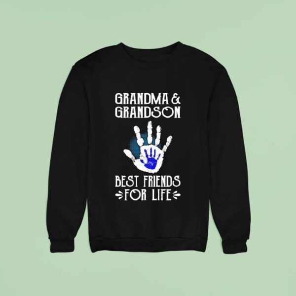 Hand Grandma And Grandson Best Friends For Life Sweatshirt
