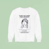 Have You Seen This Woman Trishh Drawing Sweatshirt