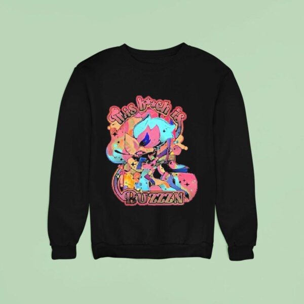 Hazbin Hotel Hellaverse On Prime This Bitch Is Buzzzn Sweatshirt