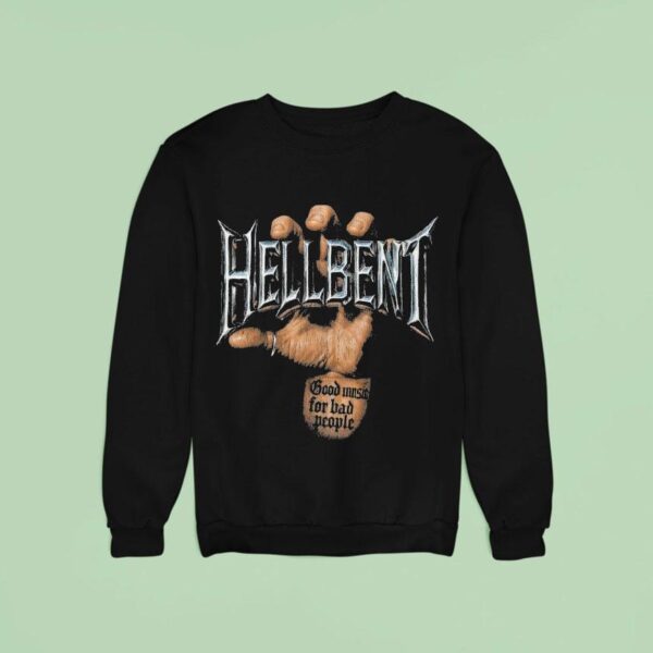 Hellbent Good Music For Bad People Chrome Hands Logo Sweatshirt