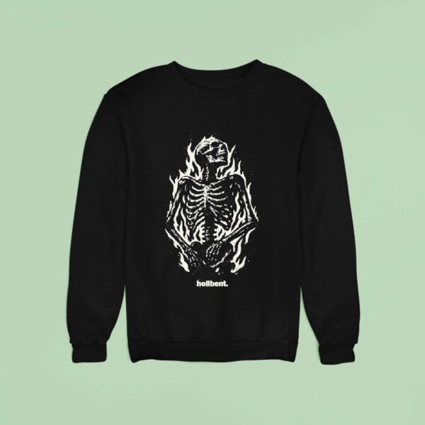 Hellbent Hotter Than Hell Skeleton Flames Sweatshirt