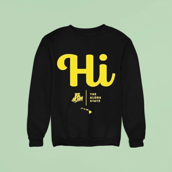 Hi Allday The Aloha State Sweatshirt