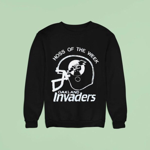Hoss Of The Week Oakland Invaders Football Helme Sweatshirt