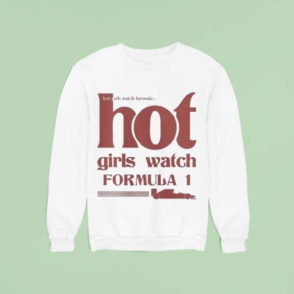 Hot Girl Watch Formula Sweatshirt