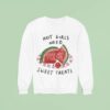 Hot Girls Need Sweet Treats Watermelon Sweatshirt