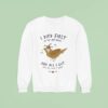 I Died First In The Life Series And All I Got Was This Lousy Sweatshirt
