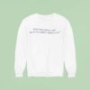 I Don T Have A Library Card But Do You Mind If Check You Ou Sweatshirt