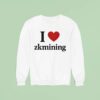 I Love Zkmining Sweatshirt
