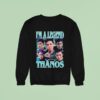 I M A Legend Thanos Squid Game Sweatshirt