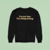 I M Not Lost I M Sidequesting Sweatshirt