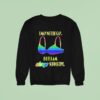 I May Not Be Gay But I Am Always Supportive Pride Sweatshirt