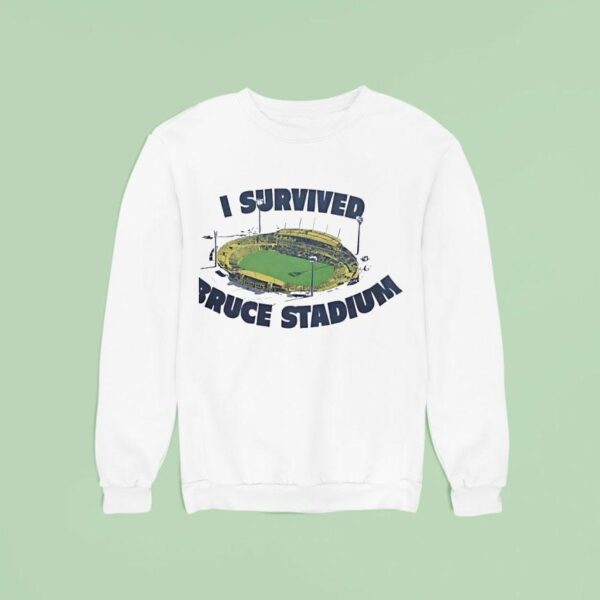 I Survived Bruce Stadium Sweatshirt