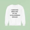 I Survived Week One Of The Olivia Rodrigo Drough Sweatshirt