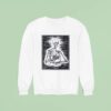 I Told You So Skeleton Hug Ca Sweatshirt