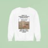I Went To Saddam Hussein S Hiding Place And All I Got Was This Lousy Shirs Sweatshirt