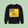 Ice Bread Snake Don T Bread On Me Sweatshirt