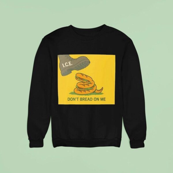 Ice Bread Snake Don T Bread On Me Sweatshirt