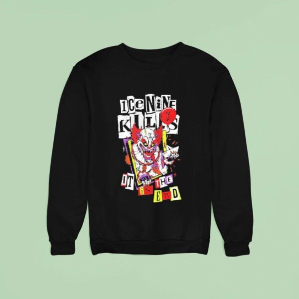 Ice Nine Kills It Is The End Clown Sweatshirt
