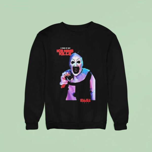 Ice Nine Kills Terrifier Hell Of A Summer Tour At Paramount Theatre Don T You Dare Say Art Is Dead Sweatshirt