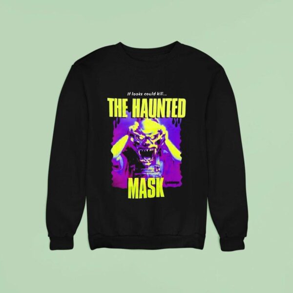 If Looks Could Kill The Haunted Mask Halloween Sweatshirt