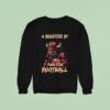 Indiana Hoosiers Quarters Of Fck You Football Sweatshirt