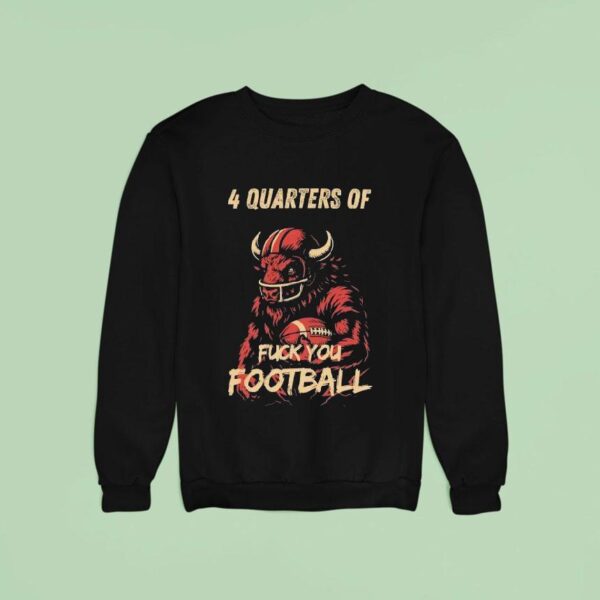 Indiana Hoosiers Quarters Of Fck You Football Sweatshirt