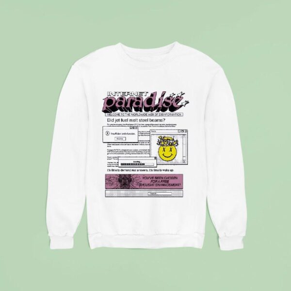 Internet Paradise Welcome To The Worldwide Web Of Disinformation Sweatshirt
