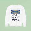 Isak Is A Ra Sweatshirt