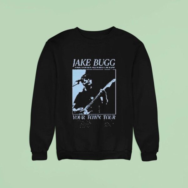 Jake Bugg A Modern Day Distraction Your Town Tour Sweatshirt