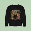 Jd Delay Florida Around And Find Out Gator Sweatshirt