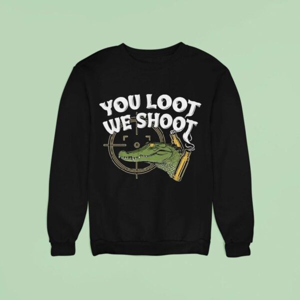 Jd Delay You Loot We Shoo Sweatshirt