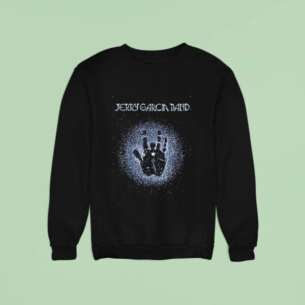 Jerry Garcia Live At The Warfield In San Francisco California On Feb And Mar And Handprin Sweatshirt