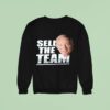 Jerry Jones Sell The Team Sweatshirt