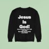 Jesus Is God Before Abraham Was I Am John My Lord And My God Sweatshirt