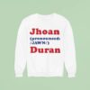 Jhoan Pronounced Jawn Duran Sweatshirt