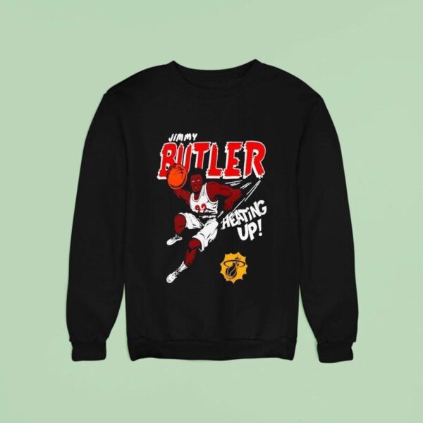 Jimmy Butler Iii Miami Heat Heating Up Basketball Sweatshirt