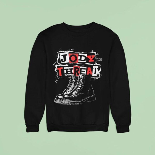 Jody Threat Ransom Sweatshirt