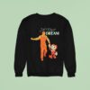 Joey Drew Just A Pencil And A Dream Sweatshirt